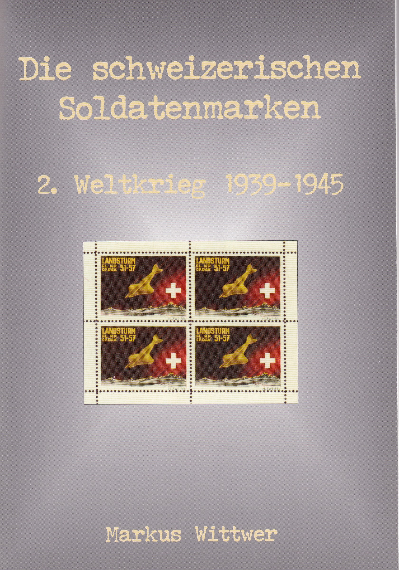 Soldatenmarken 2.Weltkrieg von B. Wittwer